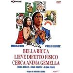 BELLA RICCA LIEVE DIFETTO FISICO CERCA ANIMA GEMELLA DVD