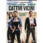 CATTIVI VICINI - DVD 