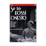 SE IO FOSSI ONESTO DVD