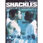 SHACKLES DVD 