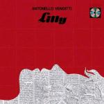 VENDITTI A. - LILLY LP*