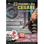 23 PUGNALI PER CESARE DVD
