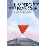 IMPERO DELLA PASSIONE DVD